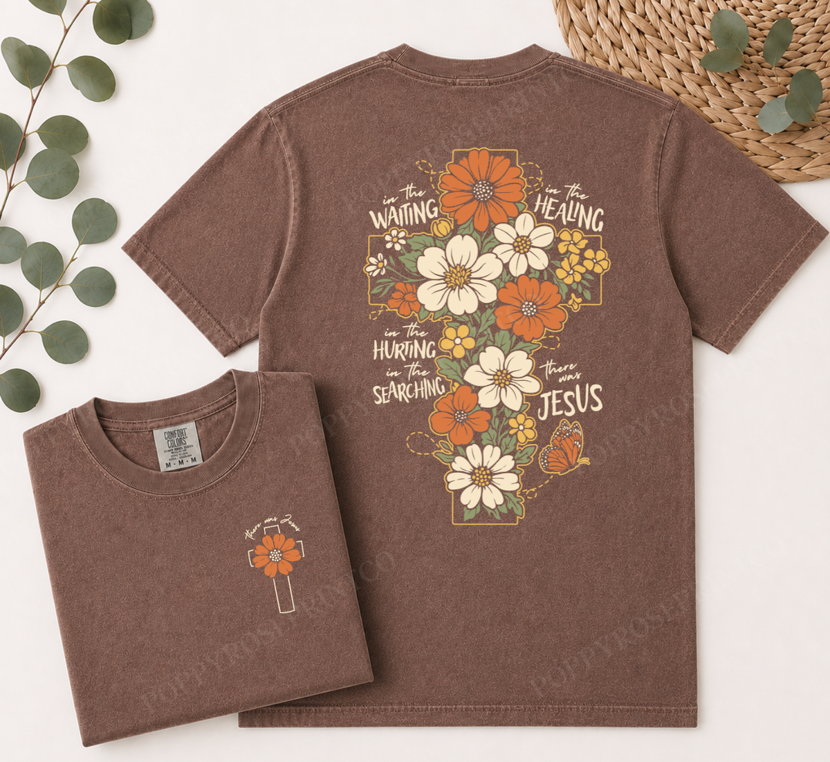 There was Jesus Flower Comfort Colors Shirt