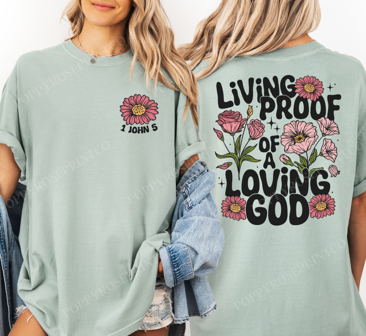 Living Proof of a Loving God Comfort Colors Shirt
