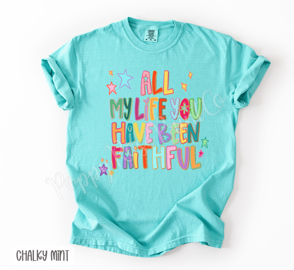All My Life Comfort Colors Shirt