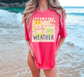 Margarita Weather Shirt Comfort Colors