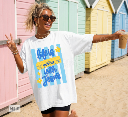 Life is Butter with Jesus Comfort Colors Shirt