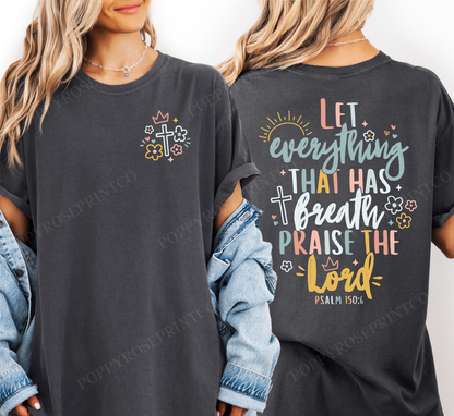 Let Everything That Has Breath Comfort Colors Shirt