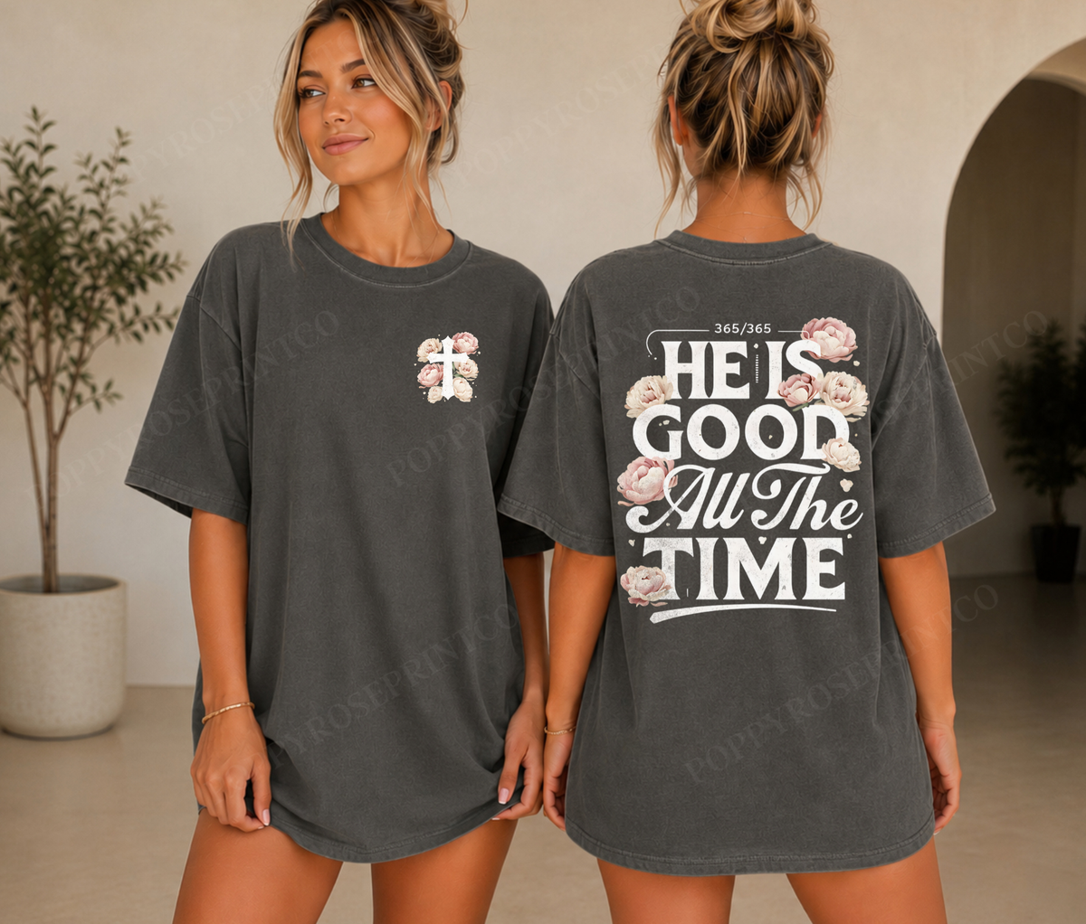 He is Good All The Time Comfort Colors Shirt