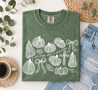 I Will Praise Him in Every Season Comfort Colors Shirt