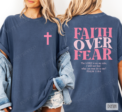 Faith over Fear Comfort Colors Shirt