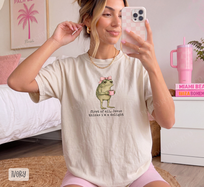 Jesus Thinks I'm a Delight Comfort Colors Shirt