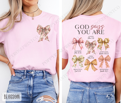 God Says You Are Comfort Colors Shirt