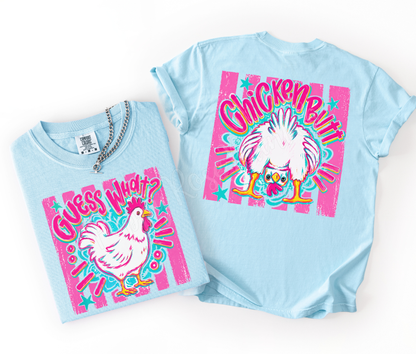 Guess What, Chicken Butt Comfort Colors Shirt