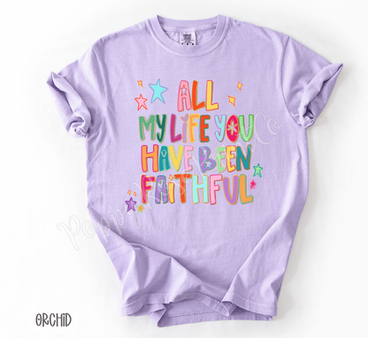 All My Life Comfort Colors Shirt