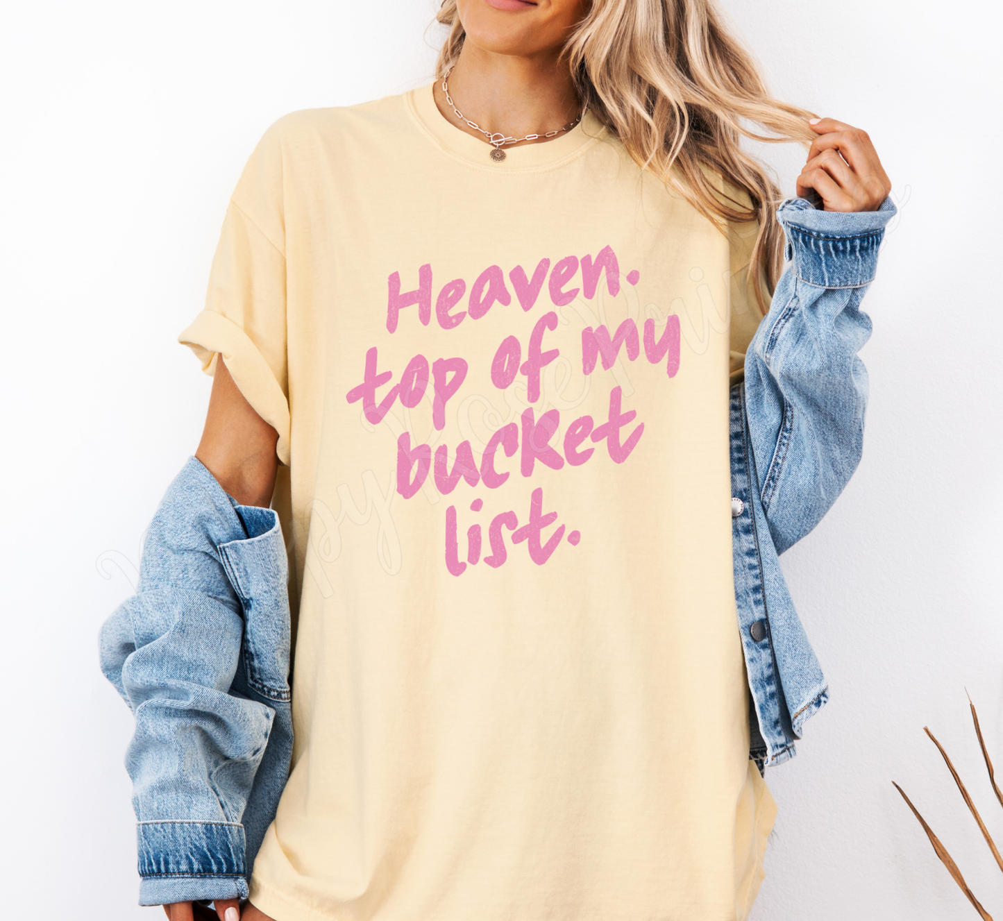 Heaven Top of My Bucket List Comfort Colors Shirt