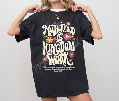 Motherhood Is Kingdom Work Shirt Comfort Colors