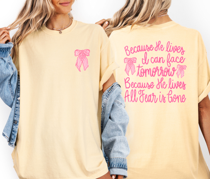 Because He Lives I Can Face Tomorrow Comfort Colors Shirt