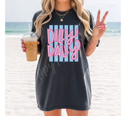 Dilly Dally Comfort Colors Shirt