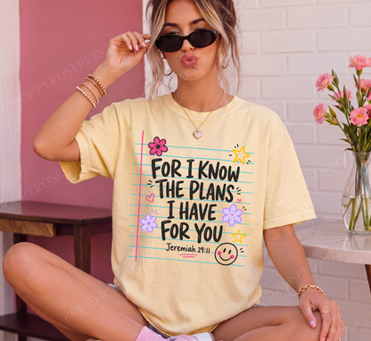 For I Know the Plans Comfort Colors Shirt