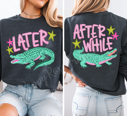 Preppy Later Gator Front & Back Sweatshirt