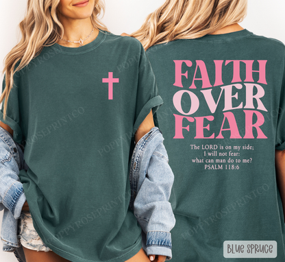Faith over Fear Comfort Colors Shirt