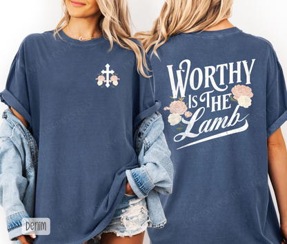 Worthy is The Lamb Comfort Colors Shirt