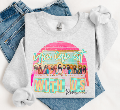 You Can Sit With Us Sweatshirt
