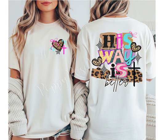 His Way Is Better Front & Back Shirt Comfort Colors