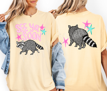 See Ya Soon, Raccoon Shirt Comfort Colors