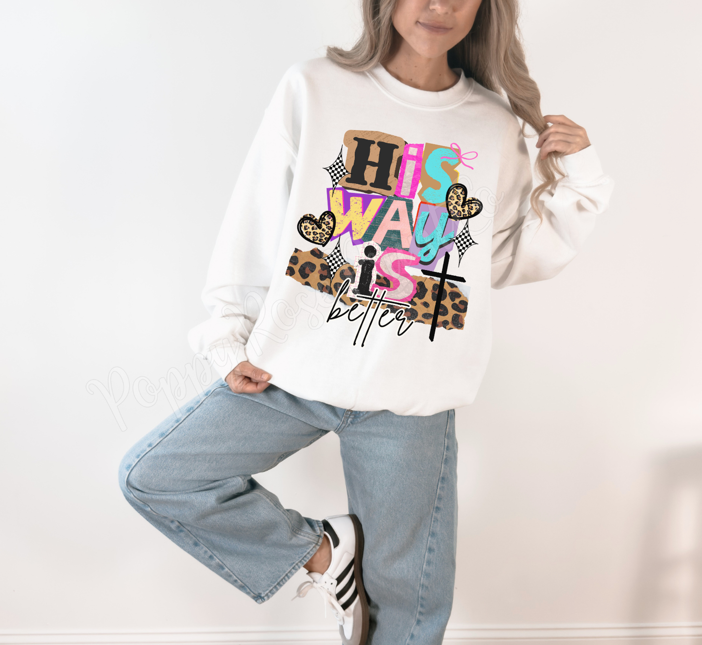 His Way Is Better Sweatshirt