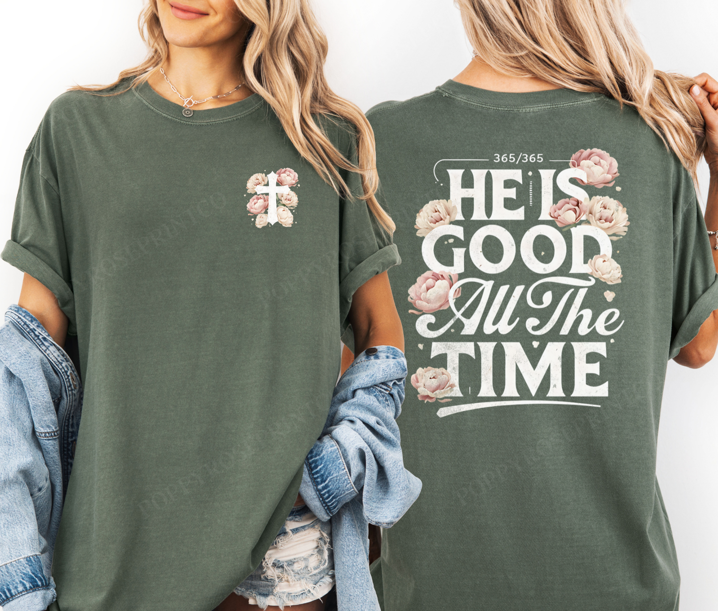 He is Good All The Time Comfort Colors Shirt