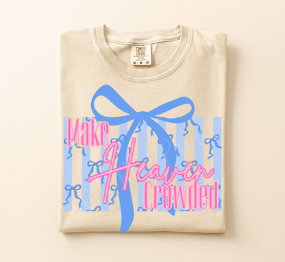 Make Heaven Crowded Bow Shirt Comfort Colors
