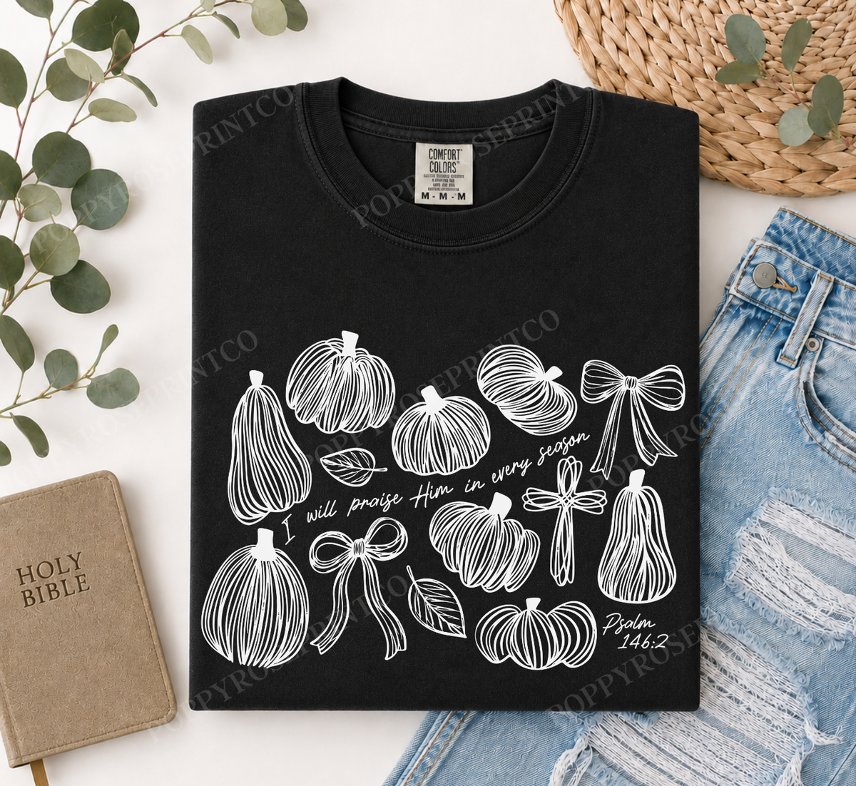 I Will Praise Him in Every Season Comfort Colors Shirt