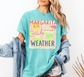 Margarita Weather Shirt Comfort Colors