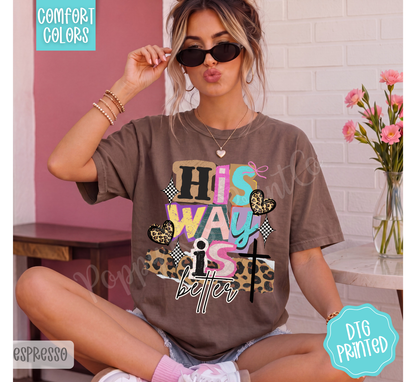 His Way Is Better Shirt Comfort Colors