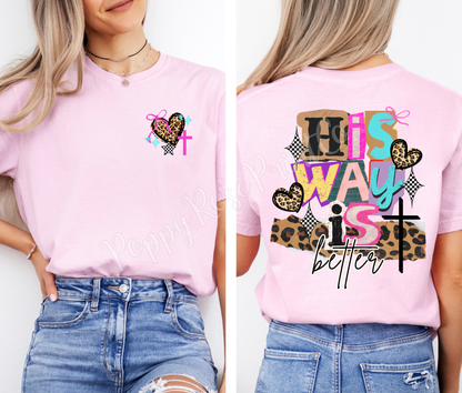 His Way Is Better Front & Back Shirt Comfort Colors