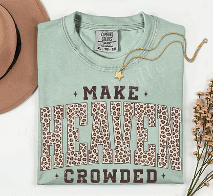 Make Heaven Crowded Leopard Shirt Comfort Colors