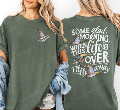 I'll Fly Away Comfort Colors Shirt
