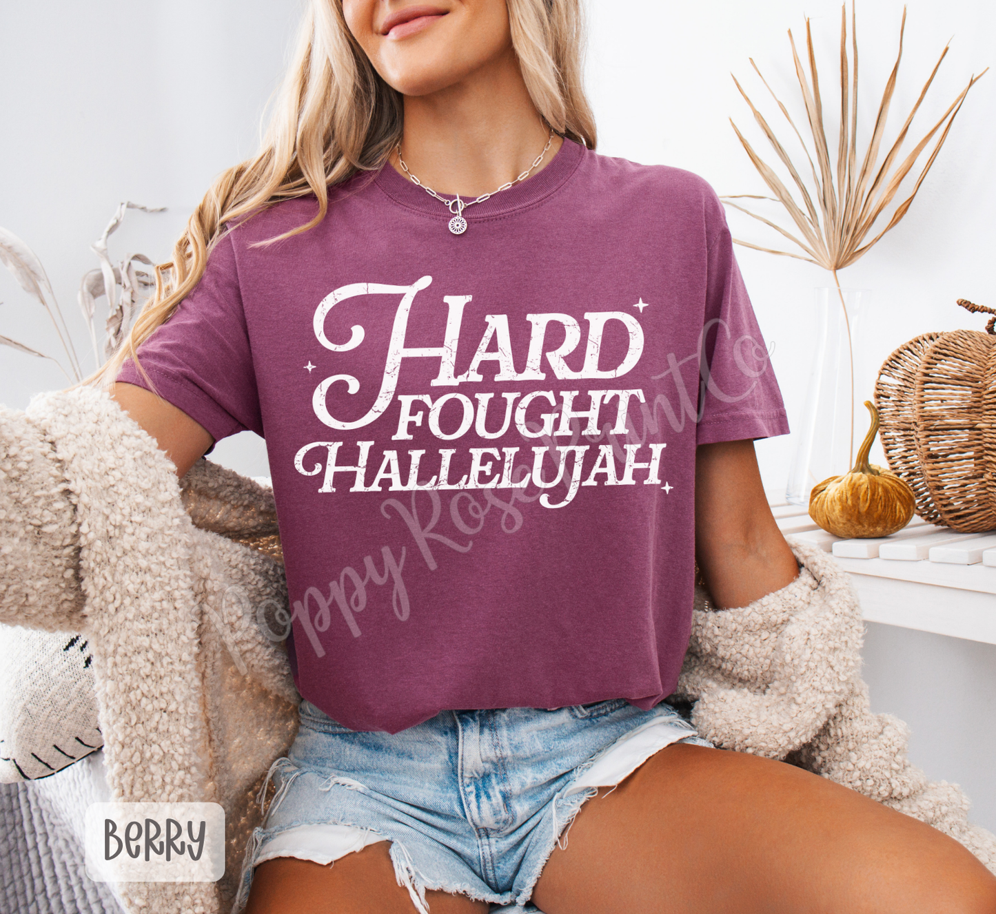Hard Fought Hallelujah Comfort Colors Shirt