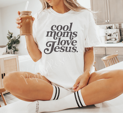 Cool Moms Love Jesus Shirt Comfort Colors