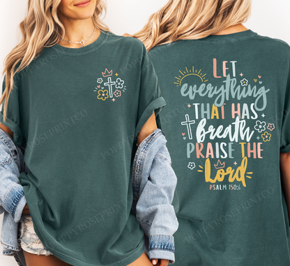 Let Everything That Has Breath Comfort Colors Shirt