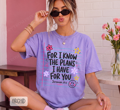For I Know the Plans Comfort Colors Shirt