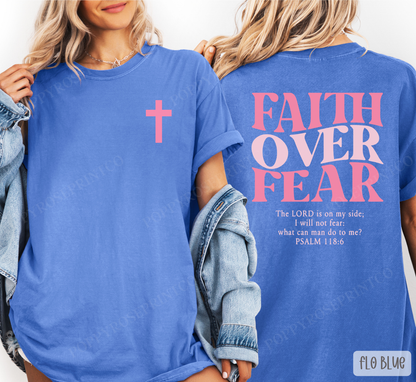 Faith over Fear Comfort Colors Shirt