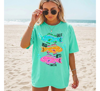 Cast Your Nets Comfort Colors Shirt
