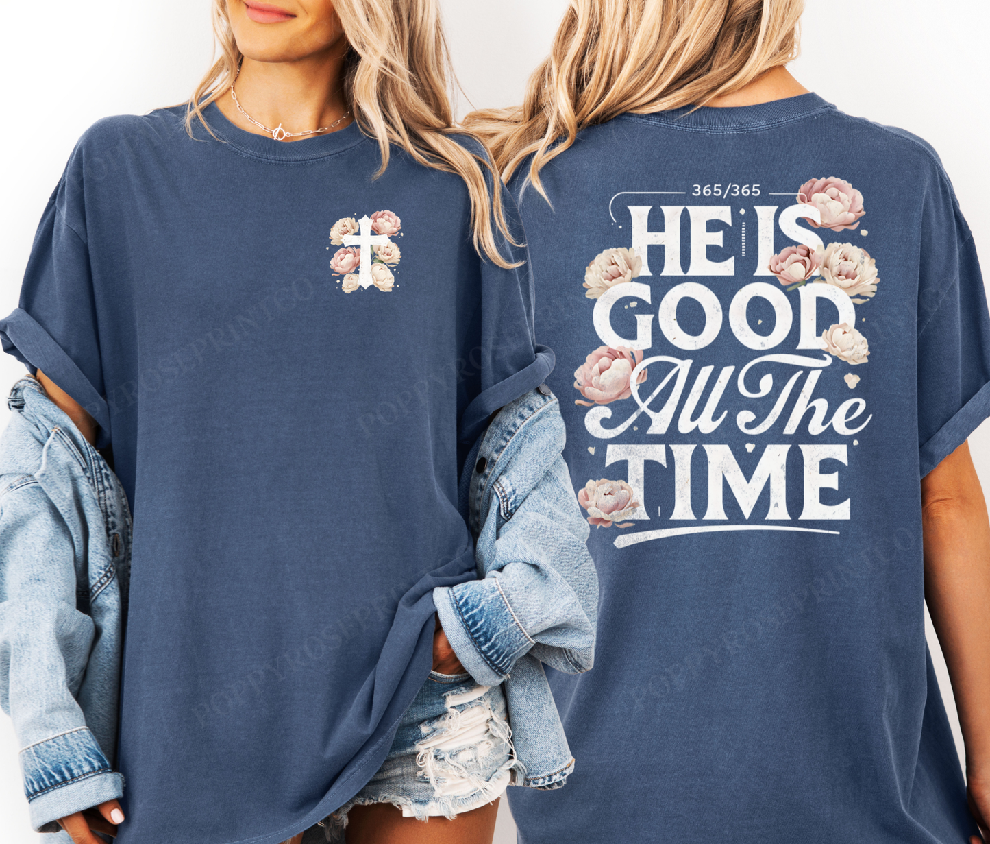 He is Good All The Time Comfort Colors Shirt