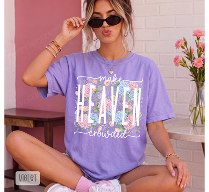 Floral Make Heaven Crowded Comfort Colors Shirt