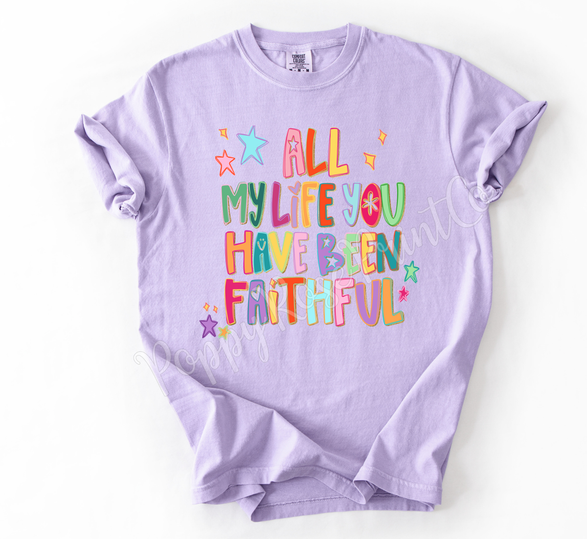 All My Life Comfort Colors Shirt