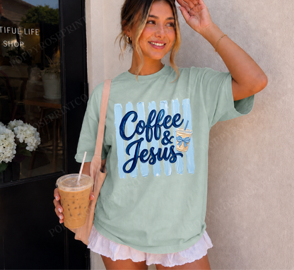 Coffee & Jesus Comfort Colors Shirt