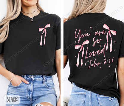 John 3:16 You Are Loved Pink Bow Comfort Colors Shirt