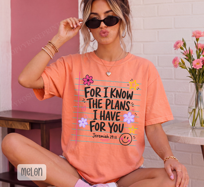 For I Know the Plans Comfort Colors Shirt