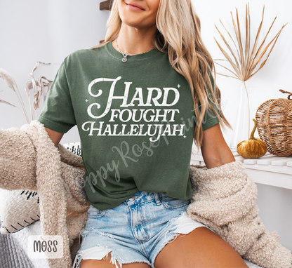 Hard Fought Hallelujah Comfort Colors Shirt