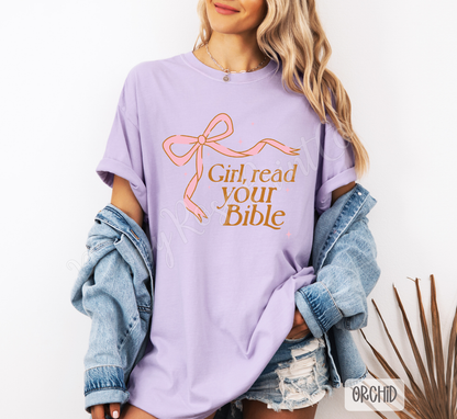 Girl, Read Your Bible Comfort Colors Shirt