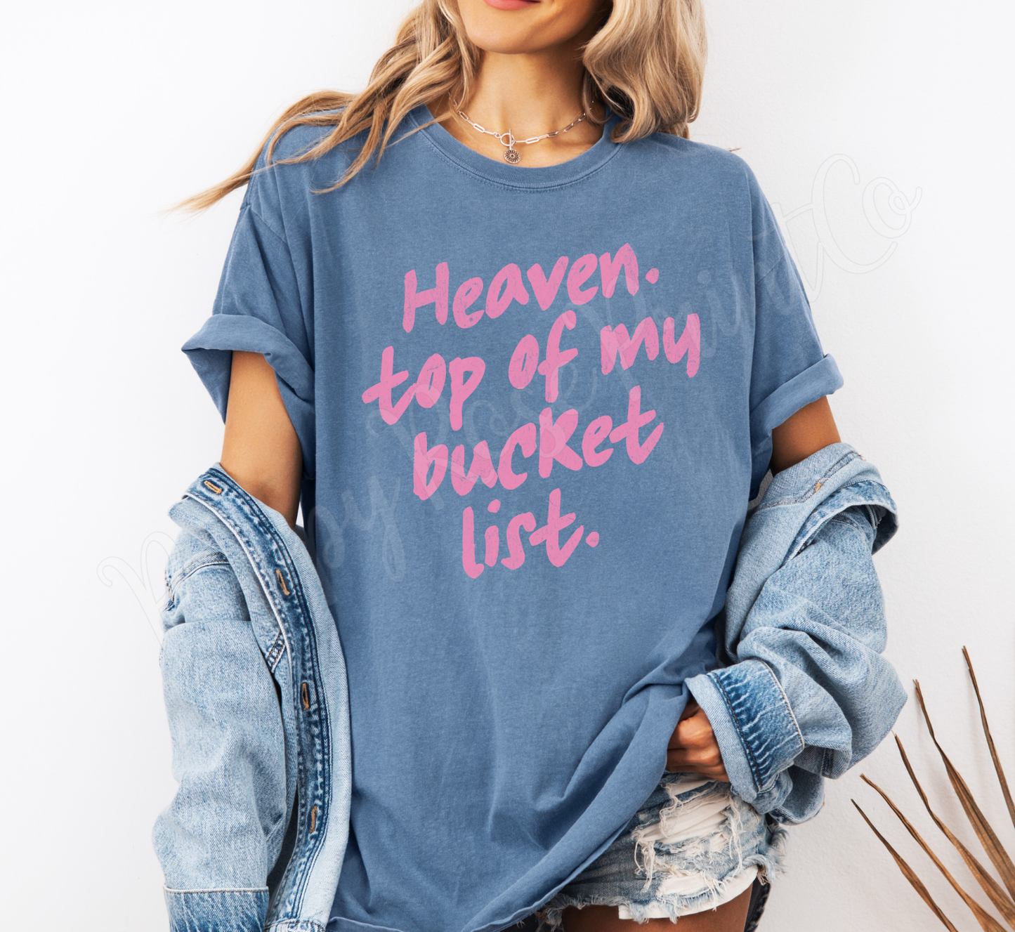 Heaven Top of My Bucket List Comfort Colors Shirt