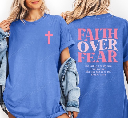 Faith over Fear Comfort Colors Shirt