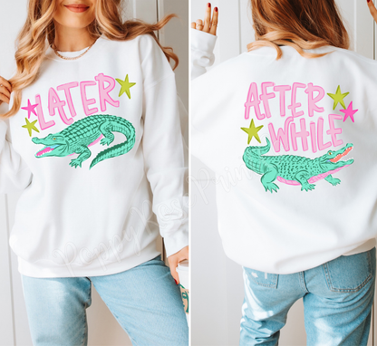 Preppy Later Gator Front & Back Sweatshirt